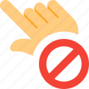 touch, stop, gesture, banned