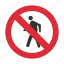 no pedestrian, pedestrian, pedestrian prohibit, prohibit, traffic sign 
