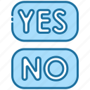 button, yes, no, choice, option