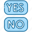 button, yes, no, choice, option 